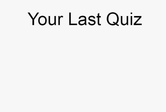 Your Last Quiz