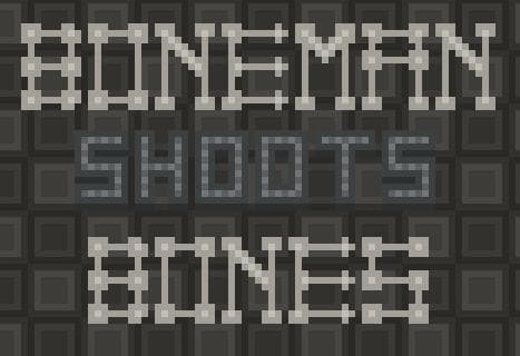 BoneMan Shoots Bones