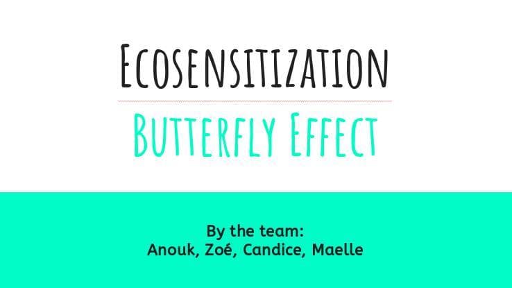 Ecosensitization Butterfly Effect