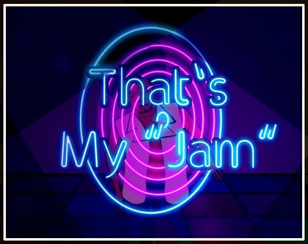 Thats My "Jam"