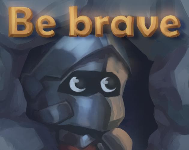 Be brave (Sorpirit)