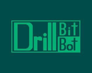 DrillBit Bot