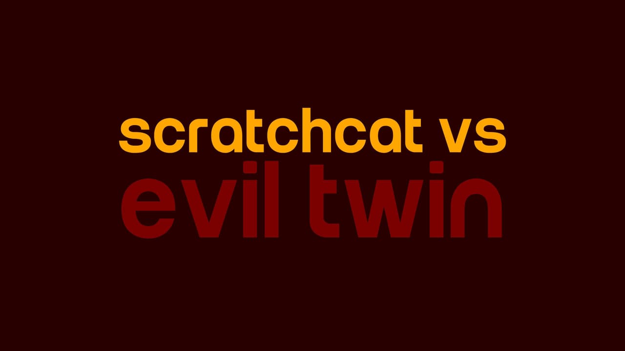 Scratchcat VS. Evil Twin