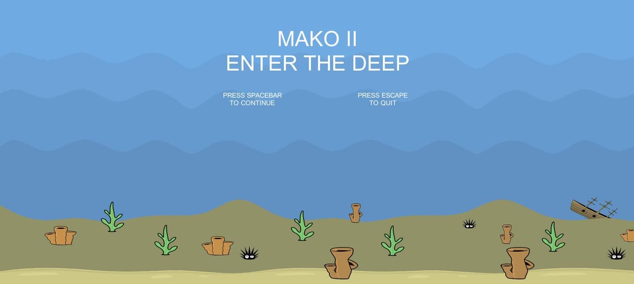 Mako II, Enter The Deep