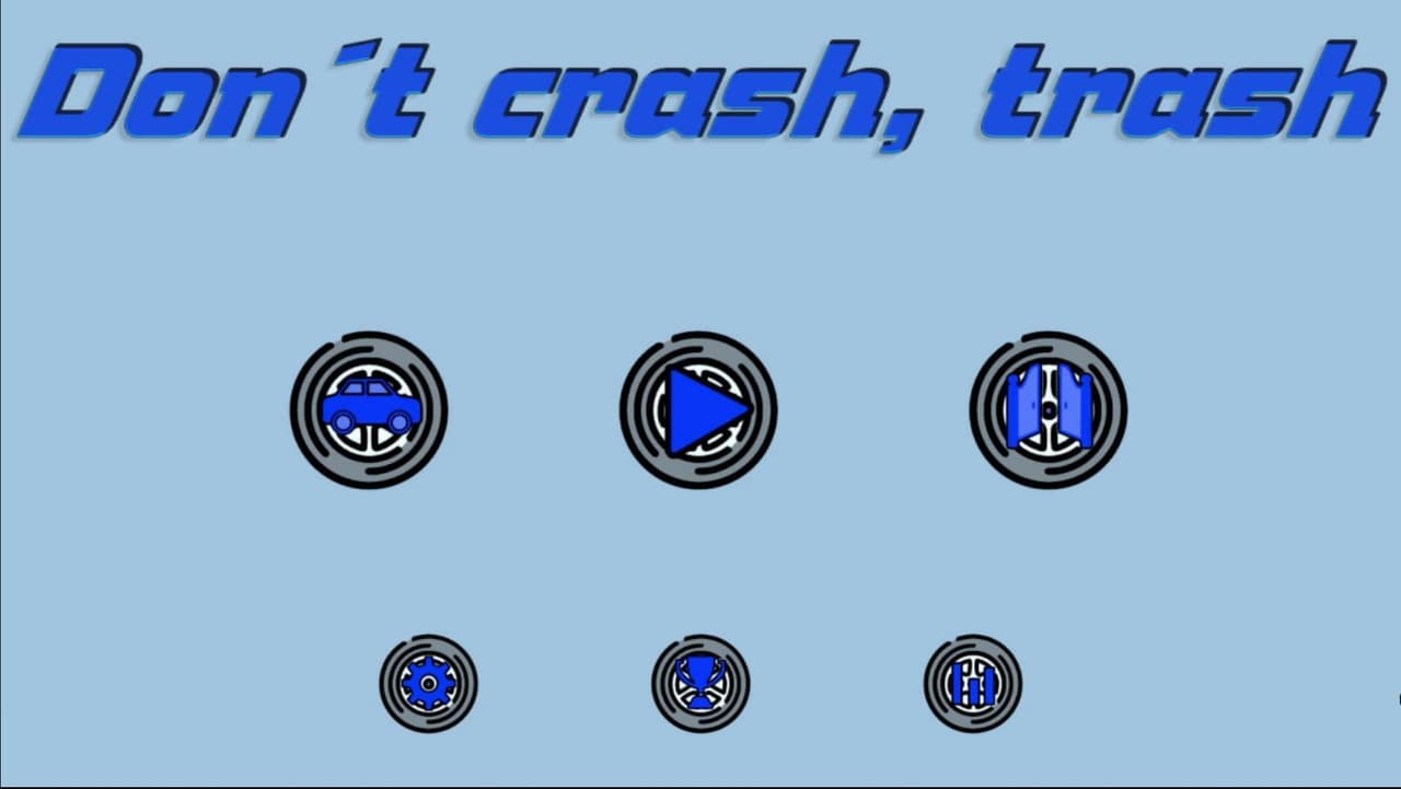 Don´t crash, trash