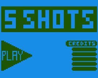 5 Shots