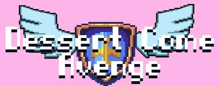 Dessert Come: Avenge Demo