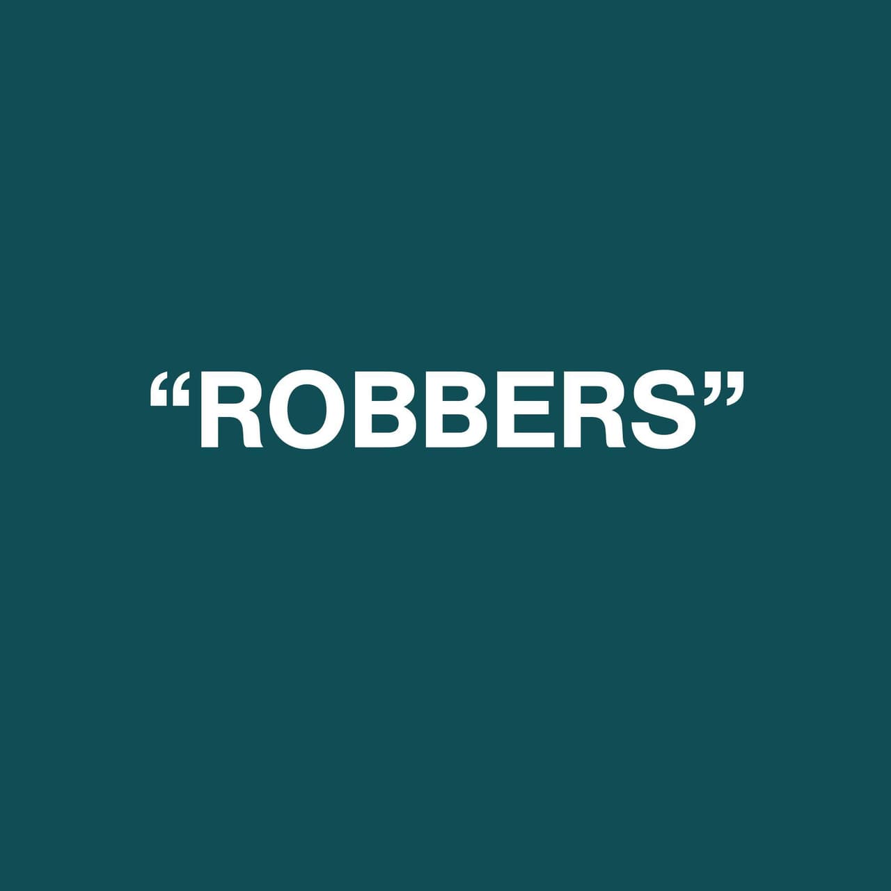 ROBBERS