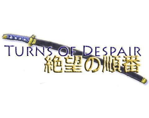 Turns of Despair (Cancelled Project)