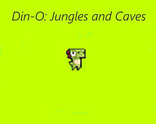 Din-o: Jungles and Caves