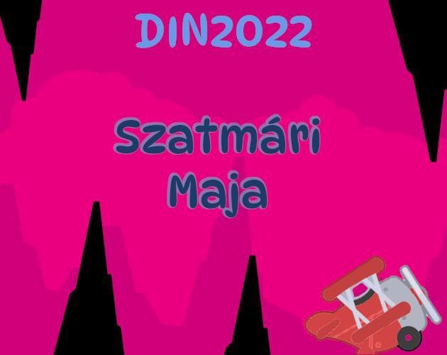 DIN 2022 Repülős játék: Szatmári Maja