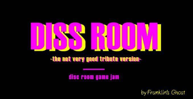 Diss Room - the not very good tribute version screenshot 2