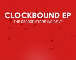 CLOCKBOUND EP over n over Demo: The Record Store Incident