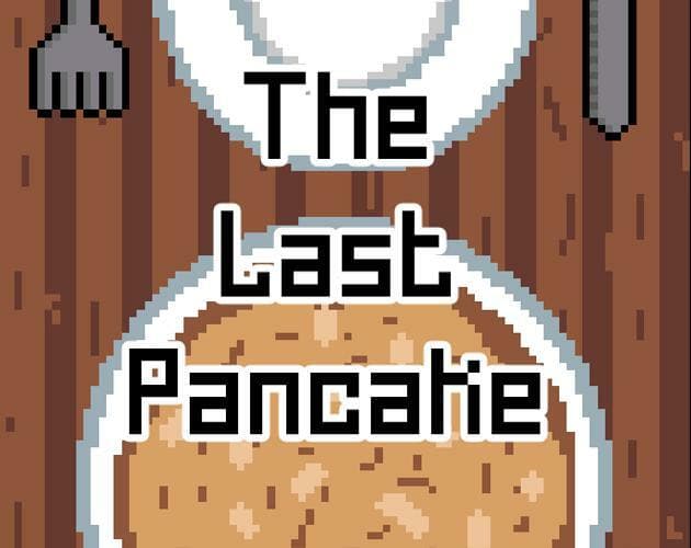 The Last Pancake