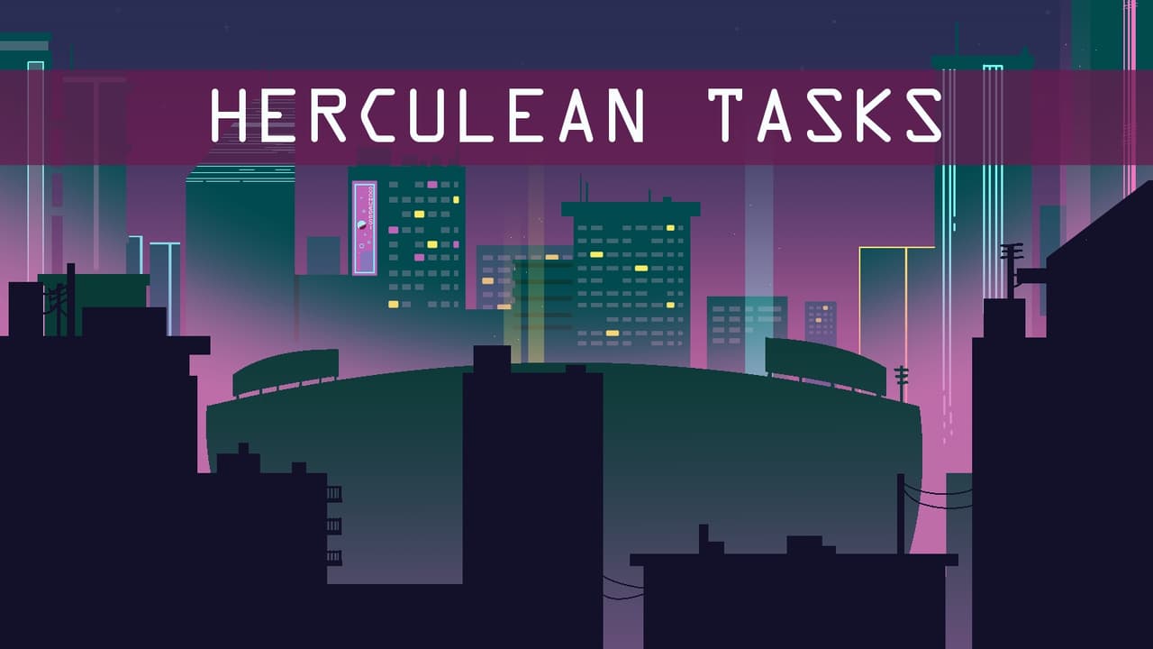 Herculean Tasks