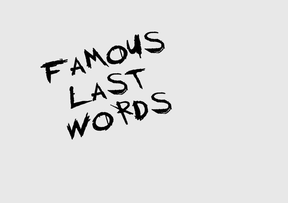 famous last words (Bahiyya)