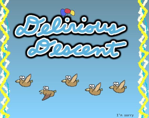 Delirious Descent