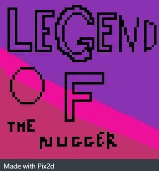 Legend of The Nugger (prototype)