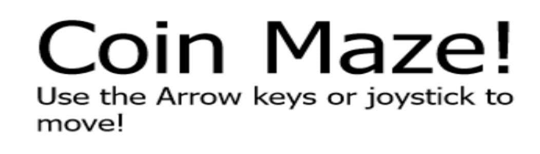 Coin Maze!
