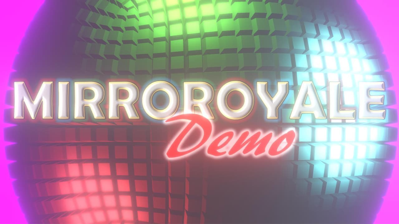 MirroRoyale DEMO