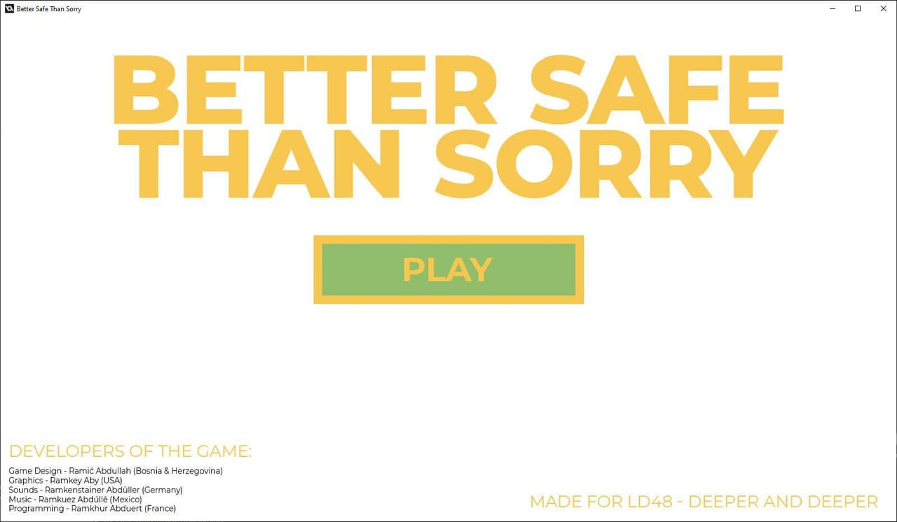 Better Safe Than Sorry
