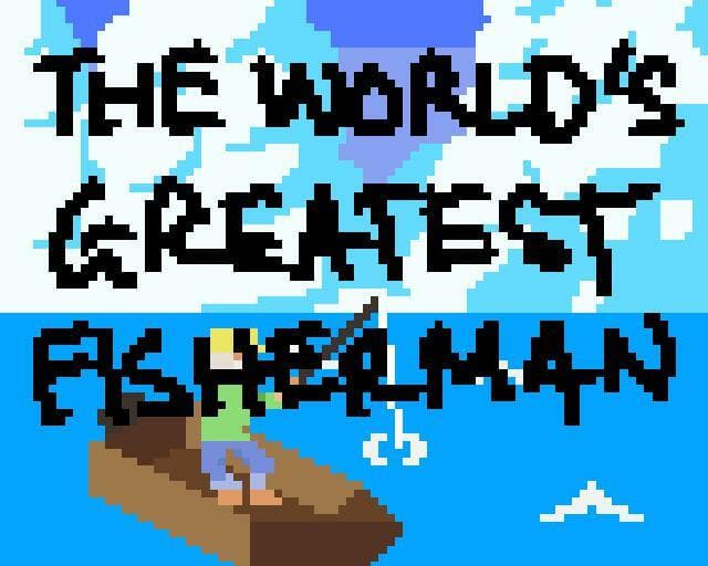 The Worlds Greatest Fisherman