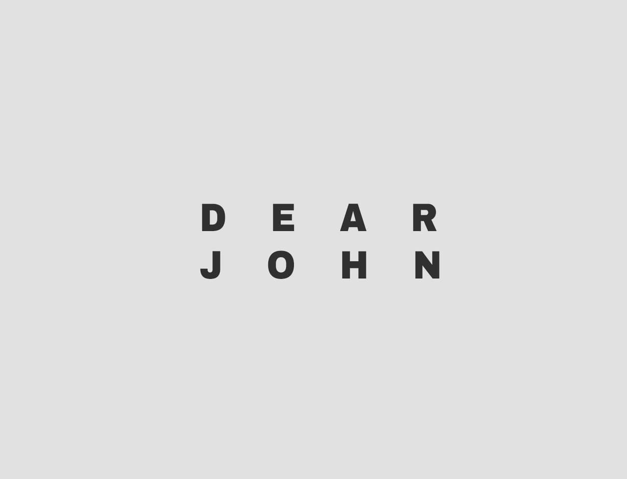 Dear John
