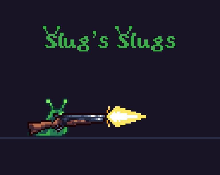 Slugs Slugs
