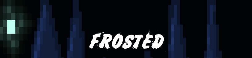 Frosted