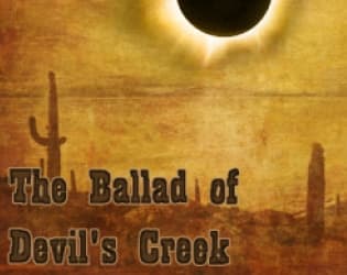 The Ballad of Devils Creek