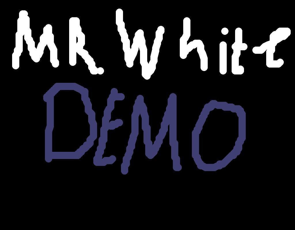 Mr. White (Demo)