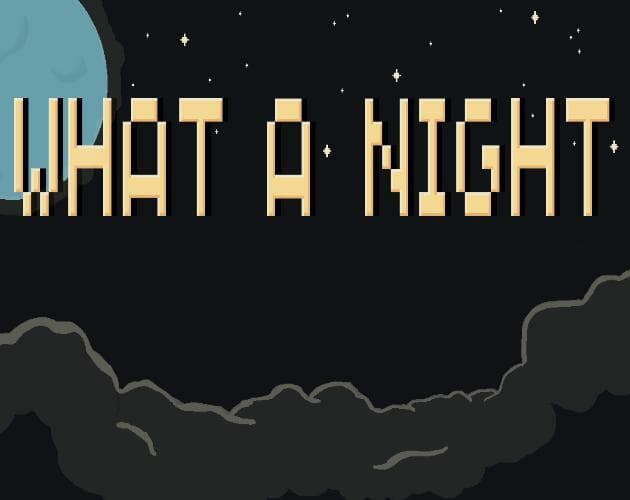 What a Night