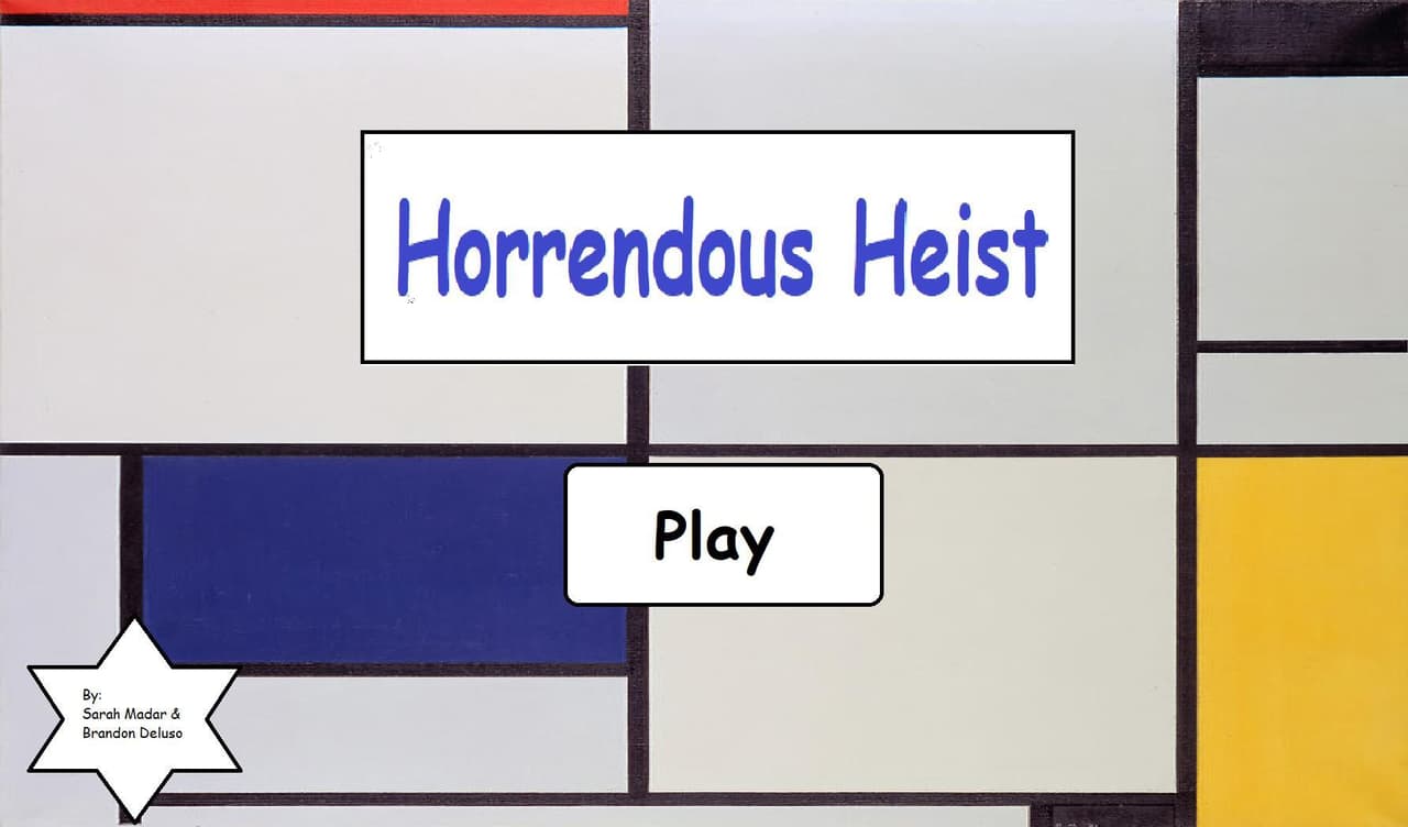 Horrendous Heist