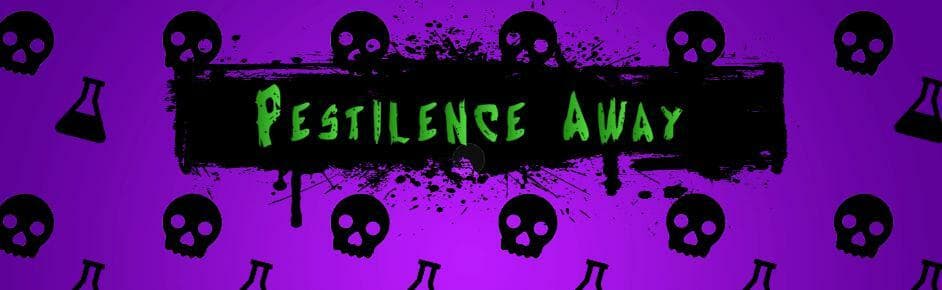 Pestilence Away