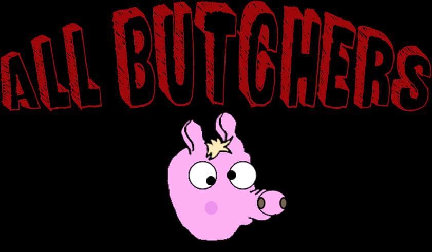 ALL BUTCHERS