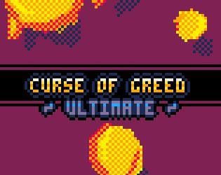 Curse of Greed: ULTIMATE
