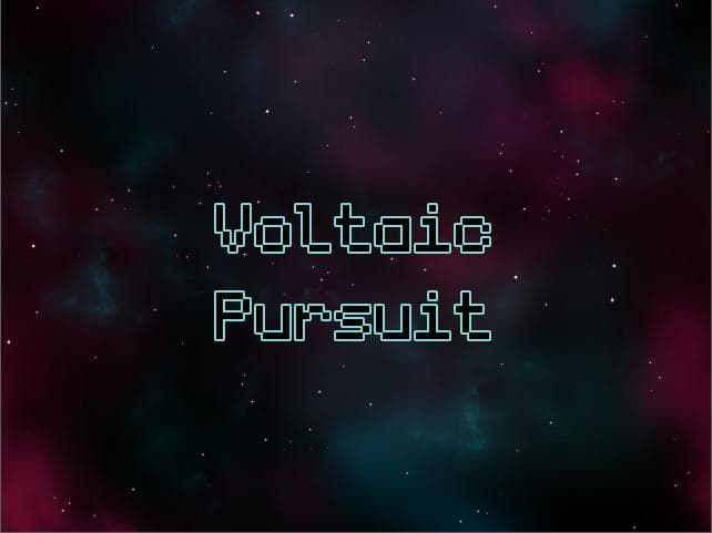 Voltaic Pursuit
