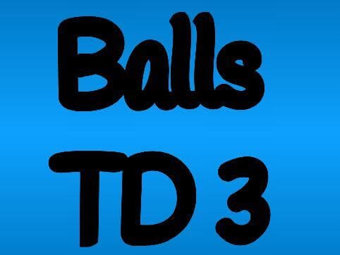 Balls TD 3 Early Access Ver 0.02