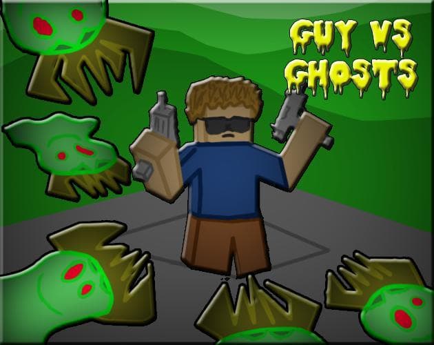 Guy VS Ghosts