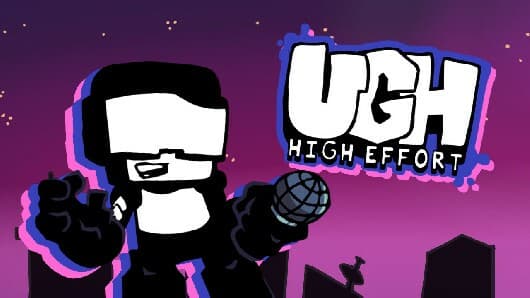 UGH HIGH EFFORT Friday Night Funkin Mod