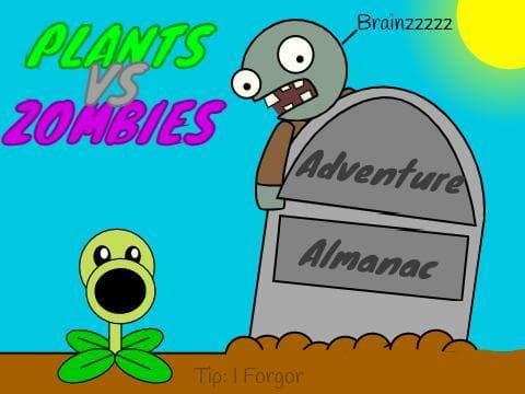 Plants vs Zombies!