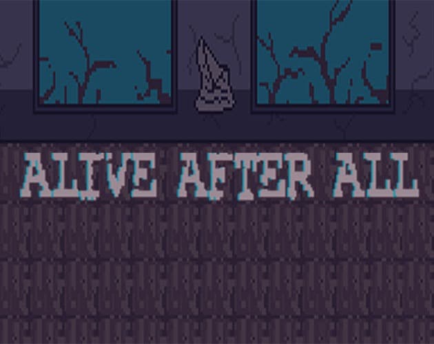 Alive After All