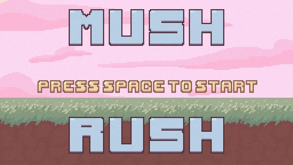 Mush Rush