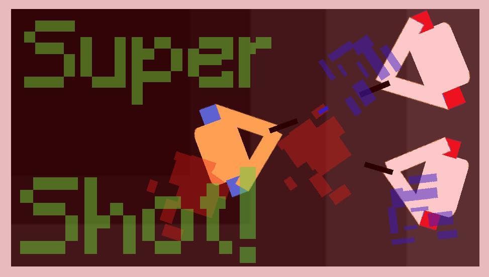 Super Shot!