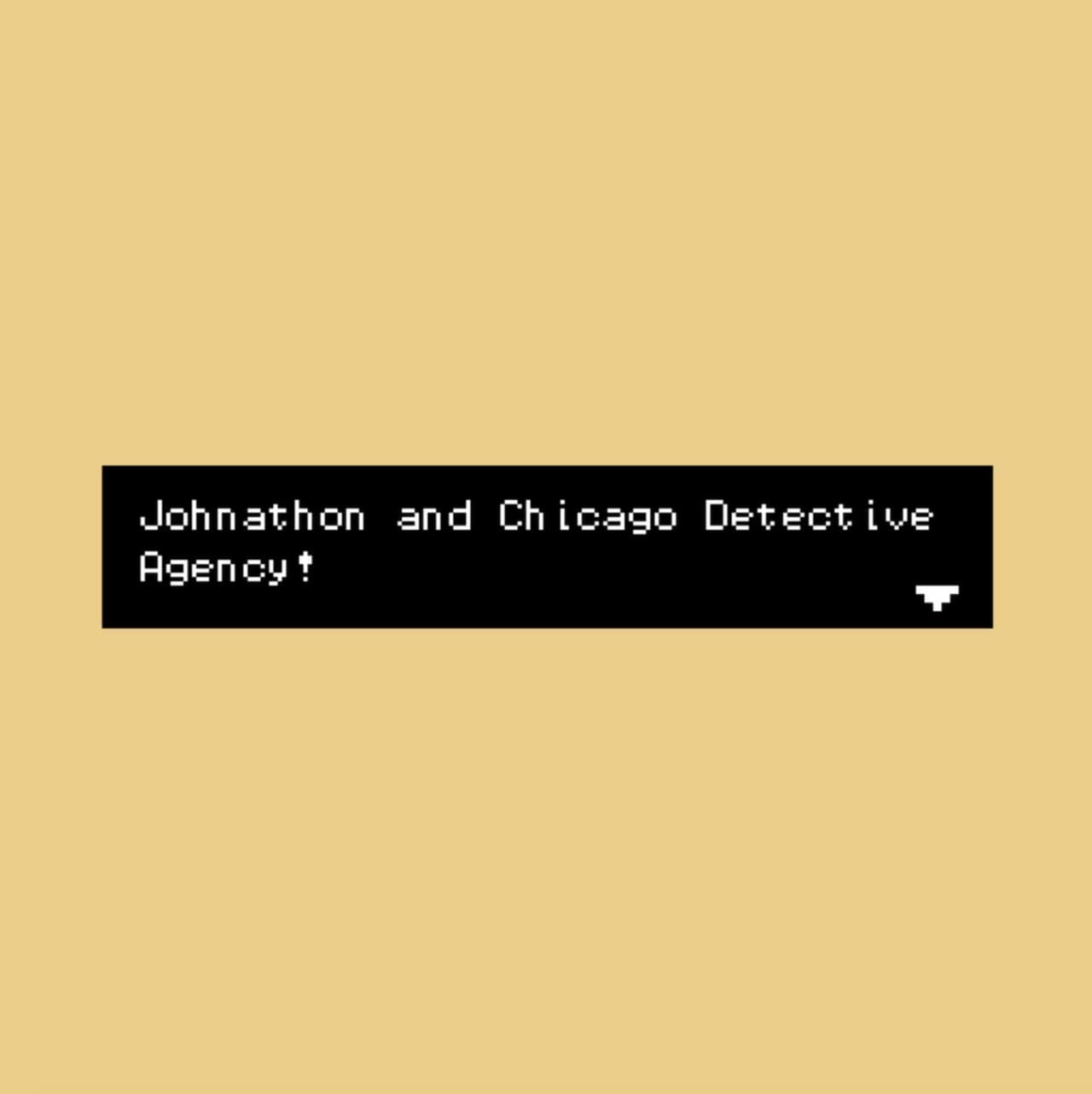 Johnathon and Chicago Detective Agency