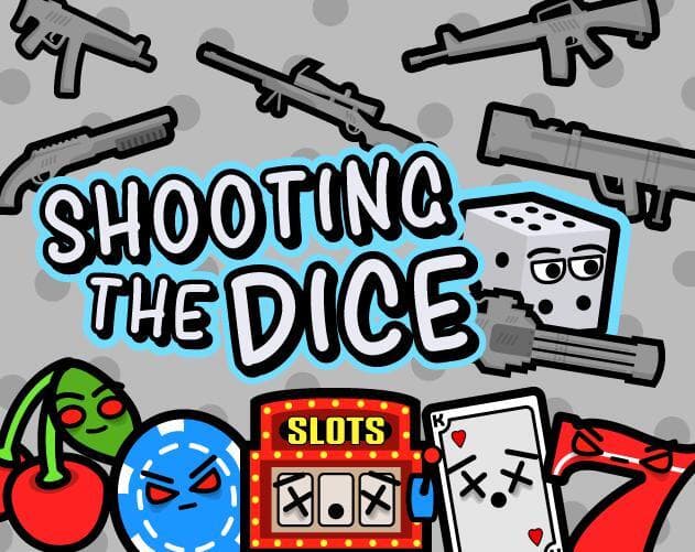 Shooting The Dice