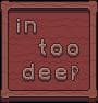 Inn Too Deep(game jam)
