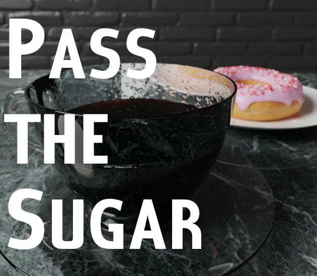 Pass The Sugar