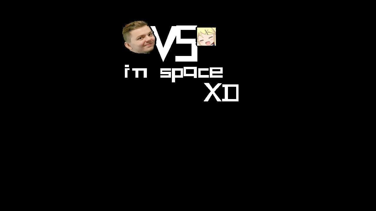 elaOP vs AYAYA in space XD