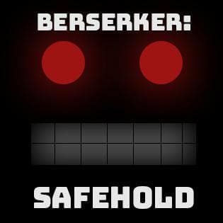 Berserker: Safehold